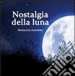 Nostalgia della luna. E-book. Formato EPUB ebook