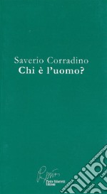 Saverio Corradino, chi è l’uomo. E-book. Formato EPUB ebook