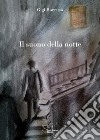 Il suono della notte. E-book. Formato PDF ebook