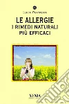 Le allergie. I rimedi naturali più efficaci. E-book. Formato PDF ebook di Luca Fortuna