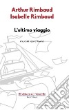 L'ultimo viaggio. E-book. Formato Mobipocket ebook