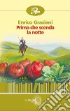 Prima che scenda la notte. E-book. Formato EPUB ebook