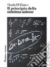 Il principio della minima azione. E-book. Formato EPUB ebook di Orazio Di Mauro