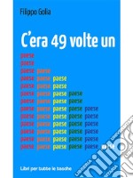 C'era 49 volte un paese. E-book. Formato Mobipocket ebook