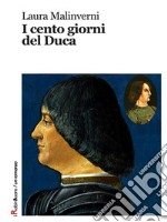 I cento giorni del Duca. E-book. Formato EPUB ebook