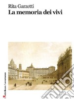 La memoria dei vivi. E-book. Formato Mobipocket ebook