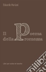 Il poema della promessa. E-book. Formato Mobipocket ebook