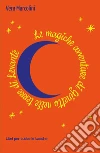 Le magiche avventure di Ginetto nelle terre di Levante. E-book. Formato Mobipocket ebook di Vera Marcolini