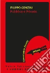 Pubblico e Privato. E-book. Formato Mobipocket ebook di Filippo Genzini