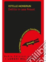 Delitto in casa Proust. E-book. Formato Mobipocket