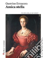 Amica stella. E-book. Formato Mobipocket ebook