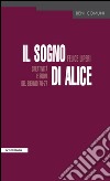 Il sogno di Alice. Creatività e suoni (1976-77). E-book. Formato EPUB ebook