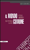 Il mondo comune. Dalla virtualità alla cura. E-book. Formato EPUB ebook di AA.VV.