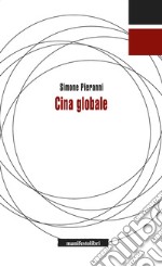 Cina globale. E-book. Formato EPUB ebook