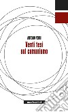 Venti tesi sul comunismo. E-book. Formato EPUB ebook di Antonio Negri