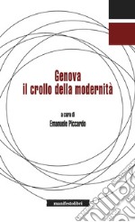 Genova. Il crollo della modernità. E-book. Formato EPUB ebook