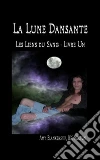 La Lune Dansante (Les Liens du Sang - Livre Un). E-book. Formato EPUB ebook di Amy Blankenship