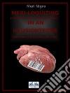 Meri-Loquizing In An IllusiontequeI Suffer From A Complex Of Interiority / Collection Of Entertaining Illusions. E-book. Formato EPUB ebook di Meri Nigro