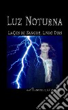 Luz Noturna (Laços de Sangue, Livro Dois). E-book. Formato EPUB ebook