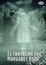 El fantasma de Margaret Houg. E-book. Formato EPUB