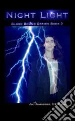 Night Light (Blood Bound Book 2). E-book. Formato EPUB ebook