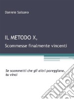 Il Metodo X. E-book. Formato EPUB ebook