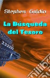 La Búsqueda del Tesoro. E-book. Formato EPUB ebook