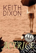 Actrice. E-book. Formato EPUB ebook