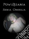 PowiazaniaObsesja Czesc 1. E-book. Formato EPUB ebook