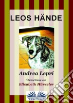 Leos Hände. E-book. Formato EPUB ebook