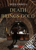 Death Brings Gold. E-book. Formato EPUB
