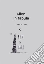 Allen in Fabula. E-book. Formato EPUB