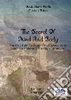 The Secret Of Mind And BodyThe True Path To Obtain The Success With Simplicity Following The Right Strategies. E-book. Formato EPUB ebook