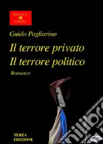 Il Terrore Privato Il Terrore PoliticoRomanzo. E-book. Formato EPUB ebook