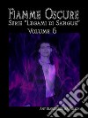 Fiamme Oscure (Legami di Sangue - Volume 6). E-book. Formato EPUB ebook