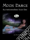 Moon Dance (Blutsbündnis-Serie Buch 1)Blutsbündnis-Serie Buch Eins. E-book. Formato EPUB ebook