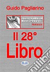 Il Ventottesimo LibroUna Storia Prima Del Nuovo Testamento - Romanzo. E-book. Formato EPUB ebook