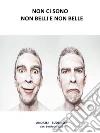 Non ci sono non belli e non belle. E-book. Formato EPUB ebook di Andrzej Budzinski