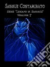 Sangue Contaminato (Legami Di Sangue - Volume 7)(Legami di Sangue - Volume 7). E-book. Formato EPUB ebook