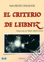 El criterio de Leibniz. E-book. Formato EPUB