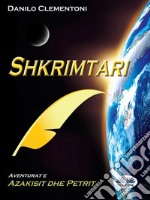 ShkrimtariAventurat E Azakisit Dhe Petrit. E-book. Formato EPUB ebook