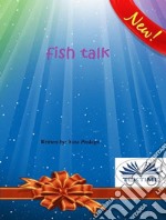 Fish TalkFish Tank. E-book. Formato EPUB ebook