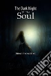 The Dark Night of The Soul. E-book. Formato EPUB ebook