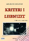 Kriteri i Leibnizit. E-book. Formato EPUB ebook di Maurizio Dagradi
