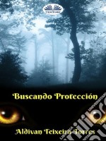 Buscando Protección. E-book. Formato EPUB ebook