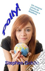 Polly!Um Romance De Humor, Esperança E Blasfémia. E-book. Formato EPUB ebook