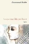 Lo que nos falta por hacer. E-book. Formato EPUB ebook