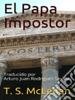 El Papa Impostor. E-book. Formato EPUB ebook