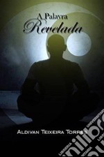 A palavra Revelada. E-book. Formato EPUB ebook