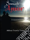 Soneteando o Amor. E-book. Formato EPUB ebook